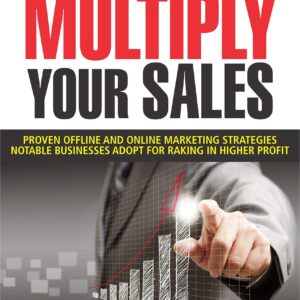 MULTIPLY YOUR SALES